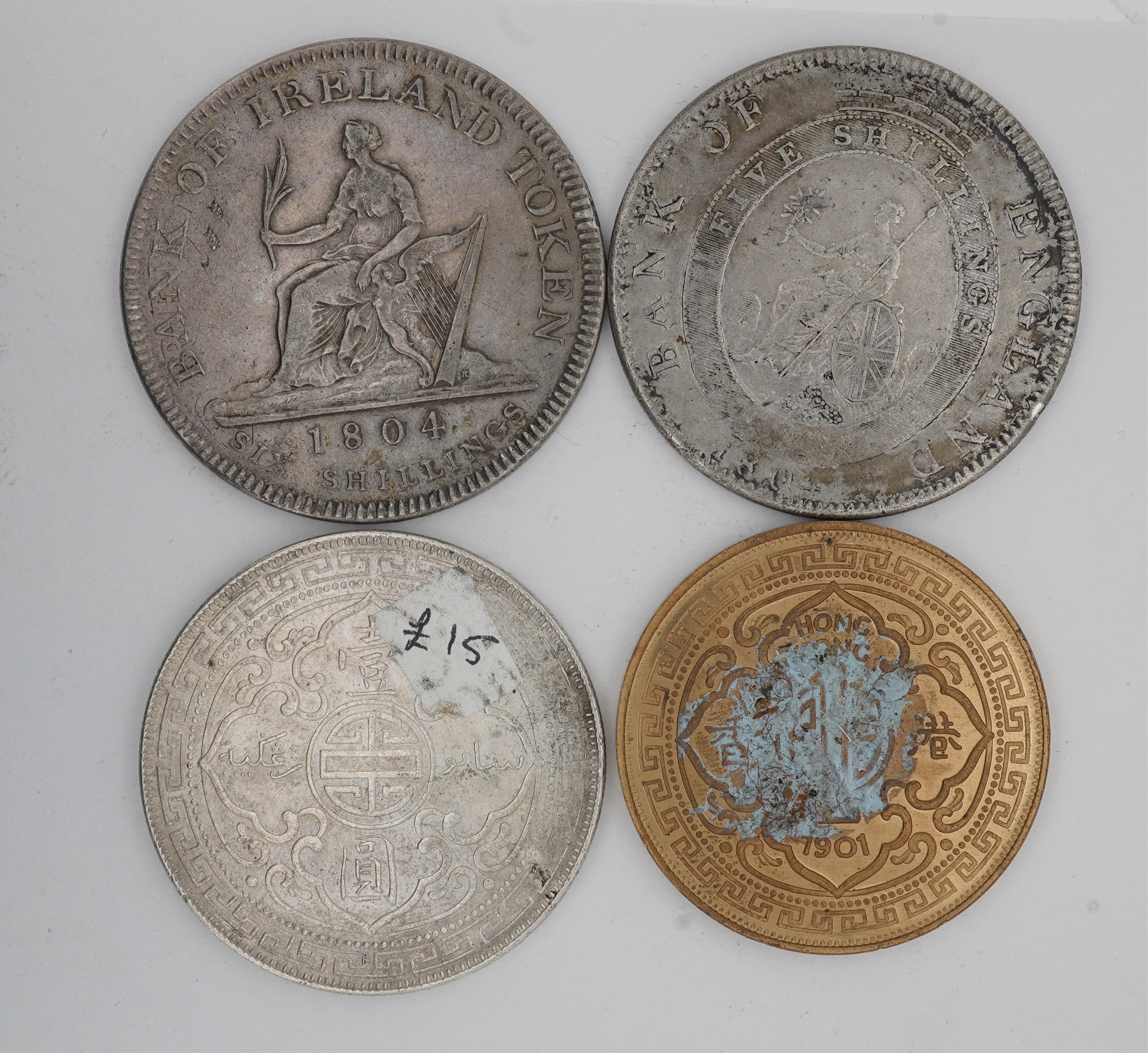 British, Irish and dependency coins, George III, Bank of Ireland token, six shillings, 1804, nick to edge, otherwise VF, Bank of England, five shillings, 1804, fine or better, Victoria, Hong Kong, One dollar, 1901, clean